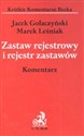 Zastaw rejestrowy i rejestr zastawów Komentarz - Marek Leśniak, Jacek Gołaczyński