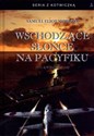 Wschodzące słońce na Pacyfiku 1931 - Kwiecień 1942