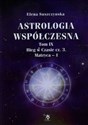 Astrologia współczesna Tom 9 Bieg w Czasie Część 3 Matryca 1