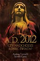 A.D. 2012 Czy nadchodzi koniec świata - Andrea Tornielli, Gaeta Saverio