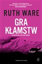 Gra kłamstw - Ruth Ware