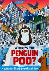 Where's the Penguin Poo? : A Brrrr-illiant Search and Find  - Księgarnia Niemcy (DE)