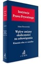 Wpływ zmiany okoliczności na zobowiązania Klauzula rebus sic stantibus