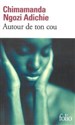 Autour de ton cou - Adichie Chimamanda Ngozi