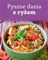 Pyszne dania z ryżem - Opracowanie Zbiorowe