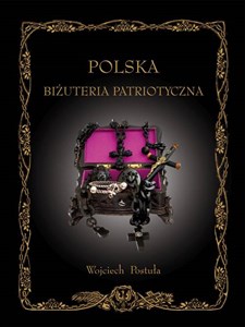 Polska Biżuteria Patriotyczna i pamiątki historyczne XIX i XX wieku - Księgarnia Niemcy (DE)