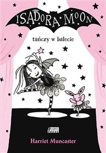 Isadora Moon tańczy w balecie