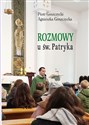 Rozmowy u św. Patryka - Piotr Goszczycki, Agnieszka Goszczycka