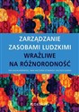 Zarządzanie zasobami ludzkimi wrażliwe na różnorodność - Ewa Mazur-Wierzbicka, Anna Wieczorek-Szymańska, Wojciech Leoński