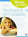 Słowa na czasie 2 Niezbędnik gimnazjalisty Gimnazjum - Anna Grabarczyk