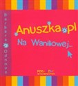 Anuszka pl Na Waniliowej - Barbara Odnous