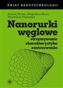 Nanorurki węglowe Otrzymywanie, charakterystyka, zastosowania