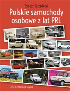 Polskie samochody osobowe z lat PRL produkcja seryjna