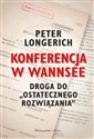 Konferencja w Wannsee Droga do ostatecznego rozwiązania