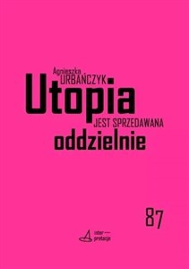 Utopia jest sprzedawana oddzielnie Polityczność science fiction w recepcji fanowskiej (na przykładzie Star Treka) - Księgarnia UK