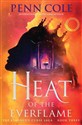 Heat of the Everflame  - Penn Cole