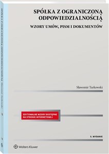 Spółka z ograniczoną odpowiedzialnością. Wzory umów, pism i dokumentów