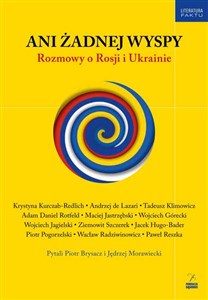 Ani żadnej wyspy Rozmowy o Rosji i Ukrainie