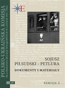 Sojusz Piłsudski - Petlura Dokumenty i materiały - Księgarnia Niemcy (DE)