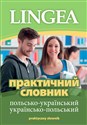 Prakticznij slovnik pol's'ko-ukrains'kij, ukrains'ko-pol's'kij Praktyczny słownik - Opracowanie Zbiorowe
