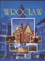 Najpiękniejsze miasta Wrocław  - Jacek Bronowski