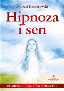 Hipnoza i sen  - Księgarnia UK