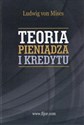 Teoria pieniądza i kredytu - Ludwig Mises