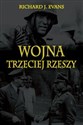 Wojna Trzeciej Rzeszy - Richard J. Evans