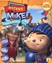 Rycerz Mike 4 Przygody ze smokami - Opracowanie Zbiorowe