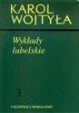 Wykłady lubelskie Człowiek i moralność 3 - Karol Wojtyła