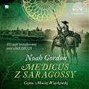 [Audiobook] Medicus z Saragossy - Noah Gordon