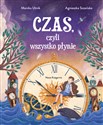 Czas, czyli wszystko płynie - Monika Utnik