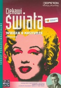 Ciekawi świata Wiedza o kulturze Podręcznik Zakres podstawowy Szkoła ponadgimnazjalna