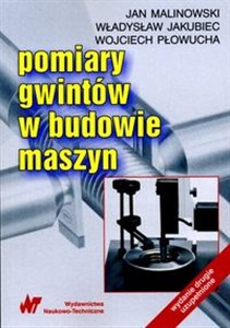 Pomiary gwintów w budowie maszyn - Księgarnia UK