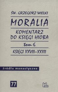 Moralia Komentarz do Księgi Hioba Tom 6