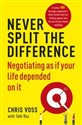 Never Split the Difference Negotiating as If Your Life Depended on it - Tahl Voss Chris Raz