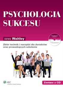 Psychologia sukcesu + CD Zbiór technik i narzędzi dla doradców oraz prowadzących szkolenia
