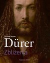 Dürer Zbliżenia