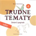 Trudne tematy Śmierć i pogrzeb