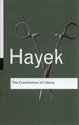 The Constitution of Liberty - F.A. Hayek