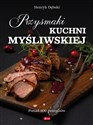 Przysmaki kuchni myśliwskiej - Henryk Dębski