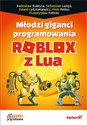 Młodzi giganci programowania Roblox z Lua - Dawid Leśniakiewicz, Piotr Pełka, Sebastian Langa, Przemysław Kulesza, Przemysław Folholc