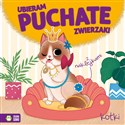 Ubieram puchate zwierzaki Kotki - Opracowanie Zbiorowe