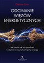 Odcinanie więzów energetycznych - Linn Denise