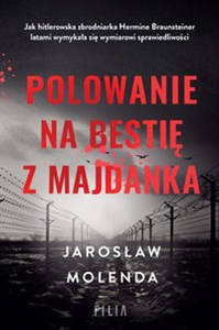 Polowanie na bestię z Majdanka Wielkie Litery