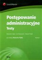 Postępowanie administracyjne Testy - Aleksandra Czajka, Jan Olszanowski, Wojciech Piątek