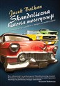 Skandaliczna historia motoryzacji 20 szokujących przypadków, o których nie miałeś pojęcia - Jacek Balkan