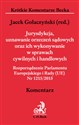 Jurysdykcja uznawanie orzeczeń sądowych oraz ich wykonywanie w sprawach cywilnych i handlowych