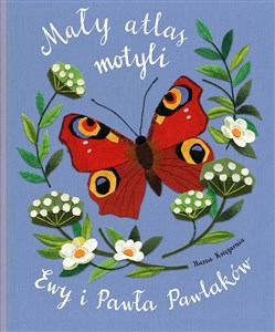 Mały atlas motyli Ewy i Pawła Pawlaków - Księgarnia UK