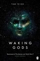 Waking Gods